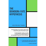 The demogra-fate hypothesis