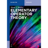 Elementary Operator Theory