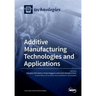 Additive Manufacturing Technologies and Applications