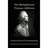 The Metaphysical Thomas Jefferson: A Medium Channels The Founding Father