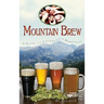 Mountain Brew: A Guide to Colorado's Breweries
