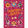 Princesses of Heaven: The Flowers