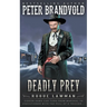 Deadly Prey: A Classic Western