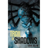 Trail of Shadows