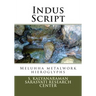Indus Script: Meluhha metalwork hieroglyphs