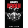 Life After Brain Surgery