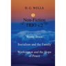 H. G. Wells Non-Fiction TRIO v.2: World Brain - Socialism and the Family - Washington and the Hope/Riddle of Peace