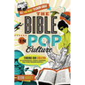 The All You Want to Know about the Bible in Pop Culture: Finding Our Creator in Superheroes, Prince Charming, and Other Modern Marvels