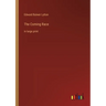 The Coming Race: in large print