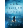 Our Mother in the Lake