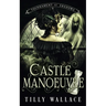 Castle Manoeuvre