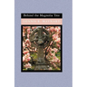 Behind the Magnolia Tree