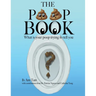The Poop Book: What is your poop trying to tell you?