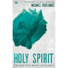 Holy Spirit: The One Who Makes Jesus Real