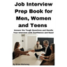 Job Interview Prep Book for Men, Women and Teens
