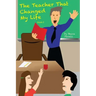 The Teacher That Changed My Life