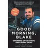 Good Morning, Blake: Growing Up Autistic and Being Okay