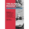 Trauma Room One: The JFK Medical Coverup Exposed