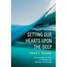 Setting Our Hearts Upon the Deep: Acknowledging Lament in Christian Life, Worship, and Thought