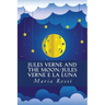 Jules Verne and the Moon/Jules Verne e la Luna: An Italian/English Dual Language Story