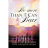 No More Than I Can Bear