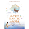 The Tree Planted in the Sea: A Journey with the Apostle Paul