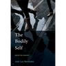The Bodily Self: Selected Essays