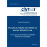 Practical Issues of European Social Security Law: A Dialogue Between Academia and Practitioners