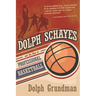 Dolph Schayes and the Rise of Professional Basketball