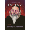 In Search of Dr. Dee