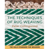 The Techniques of Rug Weaving