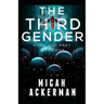 The Third Gender: Hope and Prey: Book One