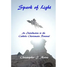 Spark of Light: An Introduction to the Catholic Charismatic Renewal