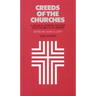 Creeds of the Churches, Third Edition: A Reader in Christian Doctrine from the Bible to the Present