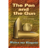 The Pen and The Gun