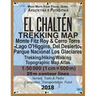 El Chalten Trekking Map Monte Fitz Roy & Cerro Torre Lago O'Higgins, Del Desierto Parque Nacional Los Glaciares Trekking/Hiking/Walking Topographic Ma