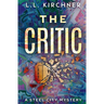 The Critic: A Steel City Mystery