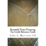 Renewable Power Financing: Tax Credit Reference Guide