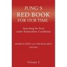 Jung`s Red Book For Our Time: Searching for Soul under Postmodern Conditions Volume 2