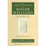 The Complete Writings of Roger Williams, Volume 6