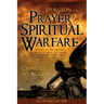 Spurgeon on Prayer & Spiritual Warfare