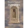 Hazara Nation: The Native and Noble People of Afghanistan