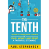 The Tenth: 7 Steps to Taking Back Control of Your Money and Being a Faithful Steward