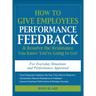 How to Give Employees Performance Feedback & Resolve the Resistance You Know You're Going to Get