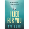 I Lied For You
