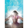 My Way, my Truthful Way
