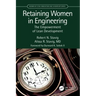 Retaining Women in Engineering: The Empowerment of Lean Development