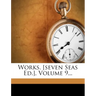 Works. [seven Seas Ed.], Volume 9...
