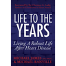 Life to the Years: Living a Robust Life After Heart Disease