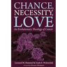 Chance, Necessity, Love: An Evolutionary Theology of Cancer